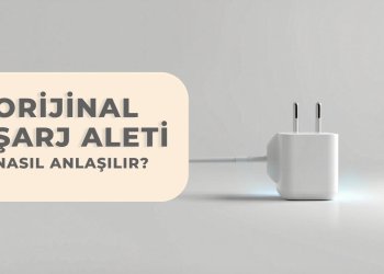 Orijinal Şarj Aleti Nasıl Anlaşılır? Sahteden Korunma Yolları